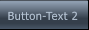 Button-Text 2 Button-Text 2